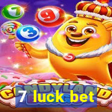 7 luck bet